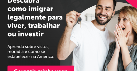 2024-03-25_THEFLORIDALOUNGE_Webinar-Imigracao-anuncio_Feed2 WEBINAR | Imigrando Legalmente: Viver, Trabalhar e Investir nos EUA | 20 de Abril de 2024 às 19h | Garanta sua vaga